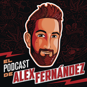 El Podcast de Alex Fernández